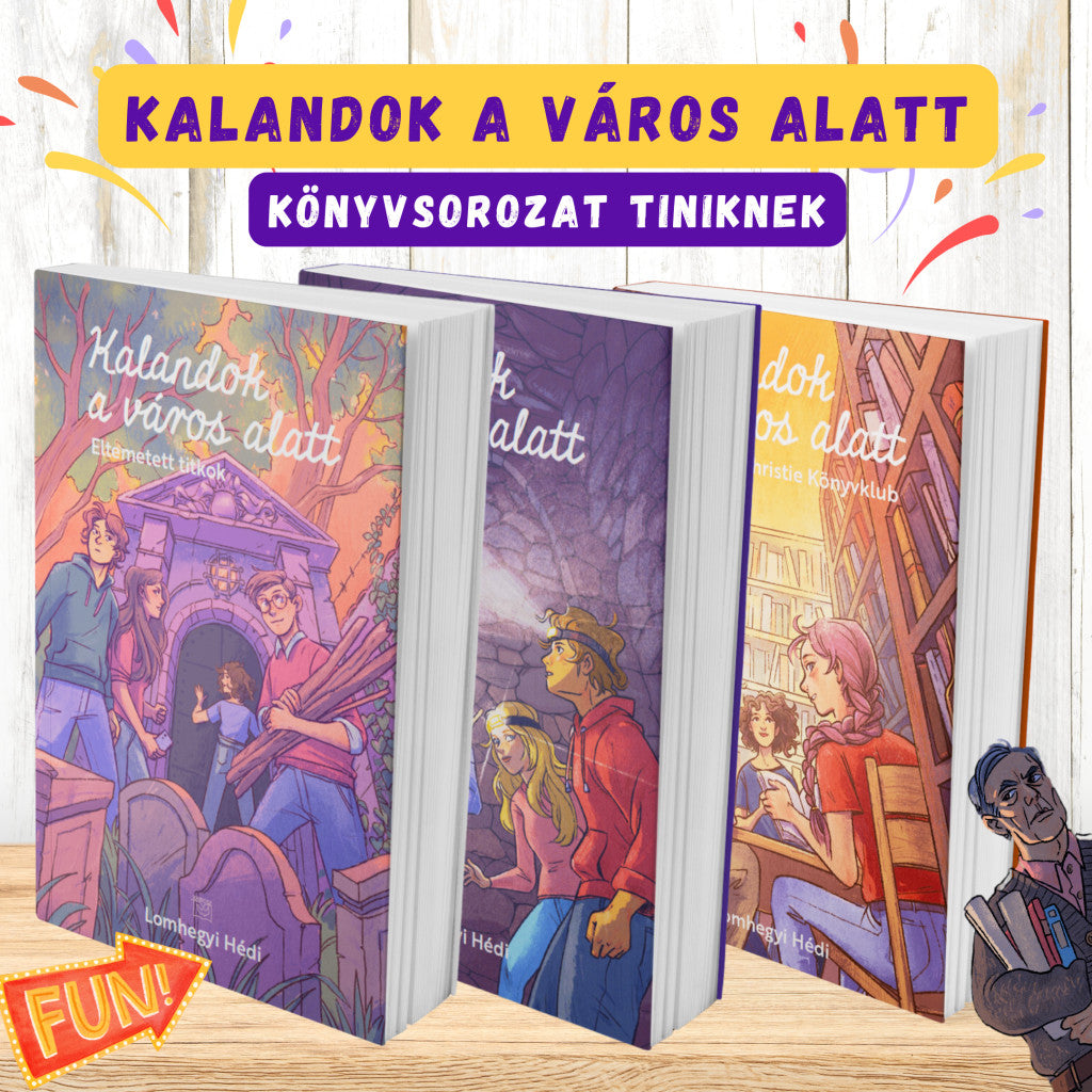 Lomhegyi Hédi: Kalandok a város alatt 1.
