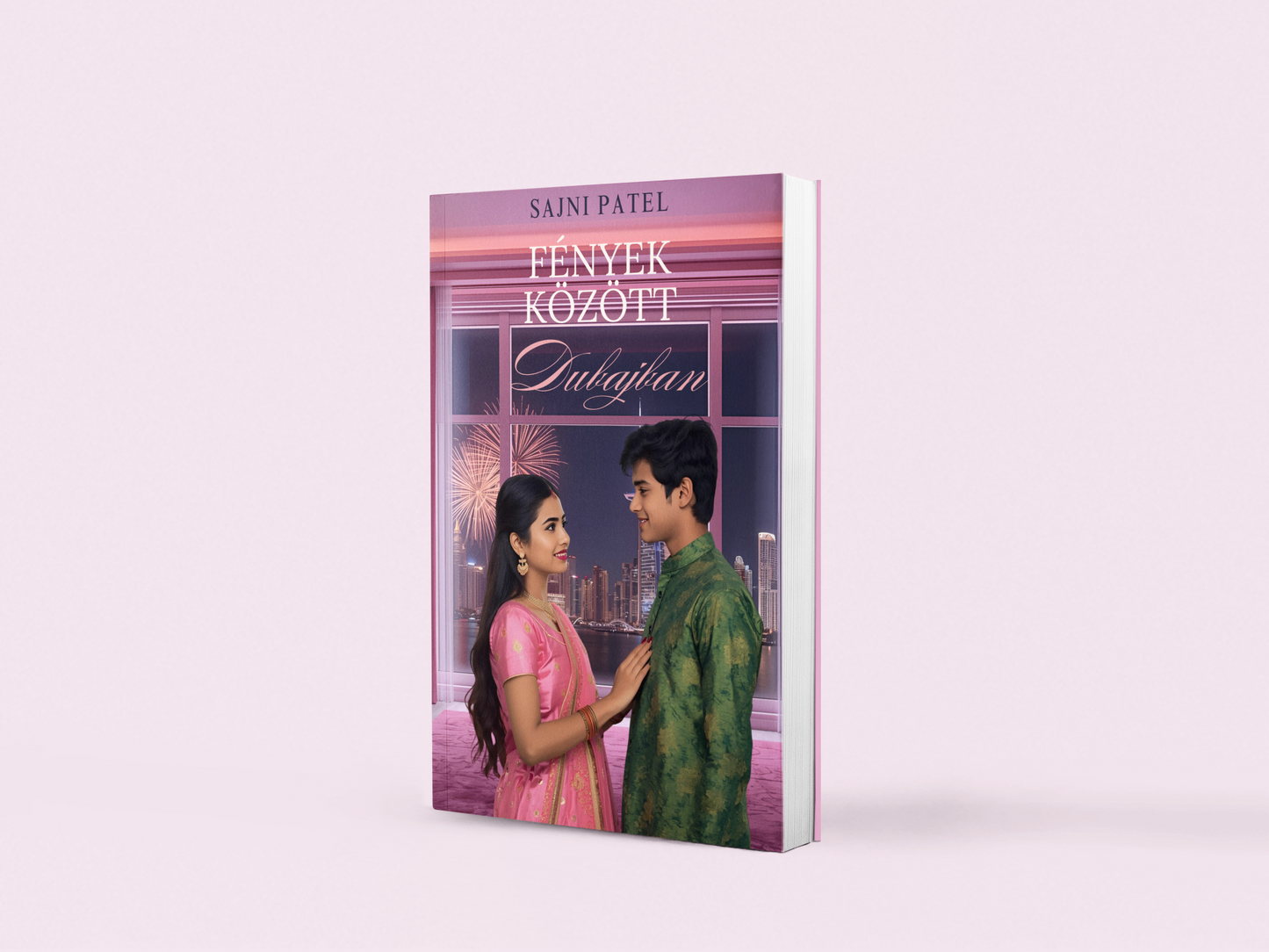 Sajni Patel: Fények között Dubajban (ELŐRENDELHETŐ❤️🔥)